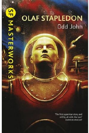 [Masterworks of Science Fiction 98] • Odd John